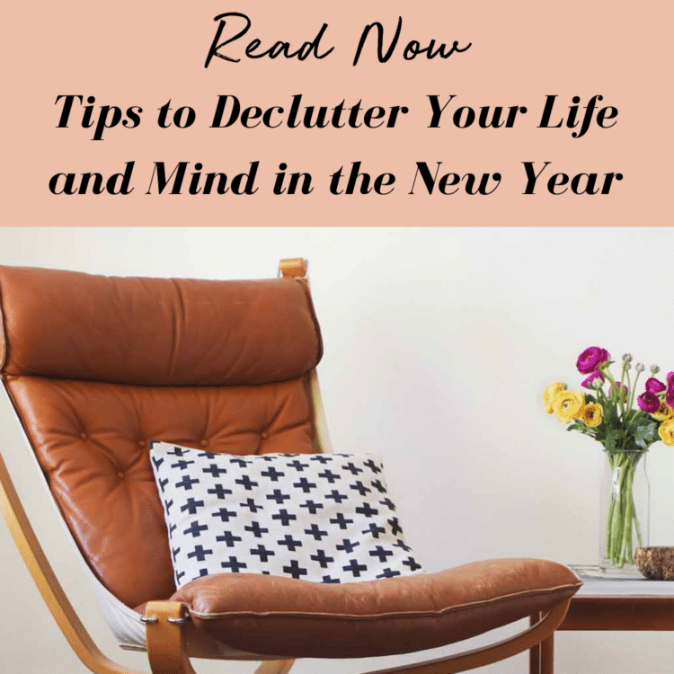 Tips to Declutter Your Life and Mind in the New Year