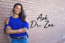 Ask Dr. Zoe - My Step-Daughter Is Acting Out and I'm Ready to Give Up!