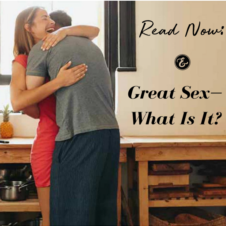 Great Sex—What Is It?