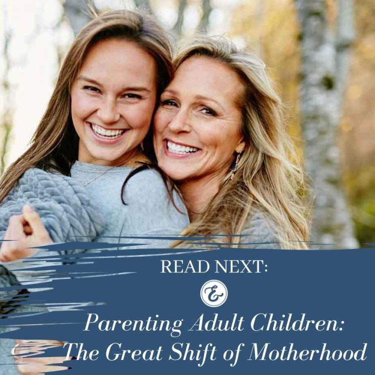 parenting adult children the great shift of motherhood