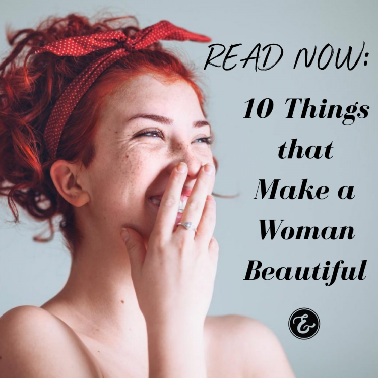 10 Things that Make a Woman Beautiful