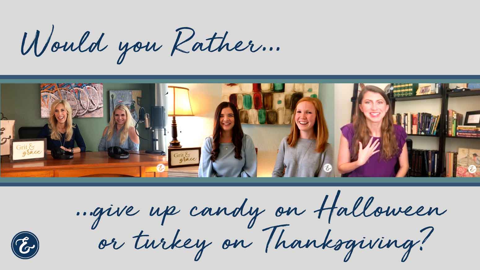 Would you rather candy or turkey