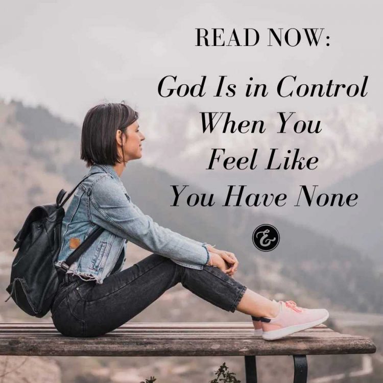 God is in control when you feel like you have none board