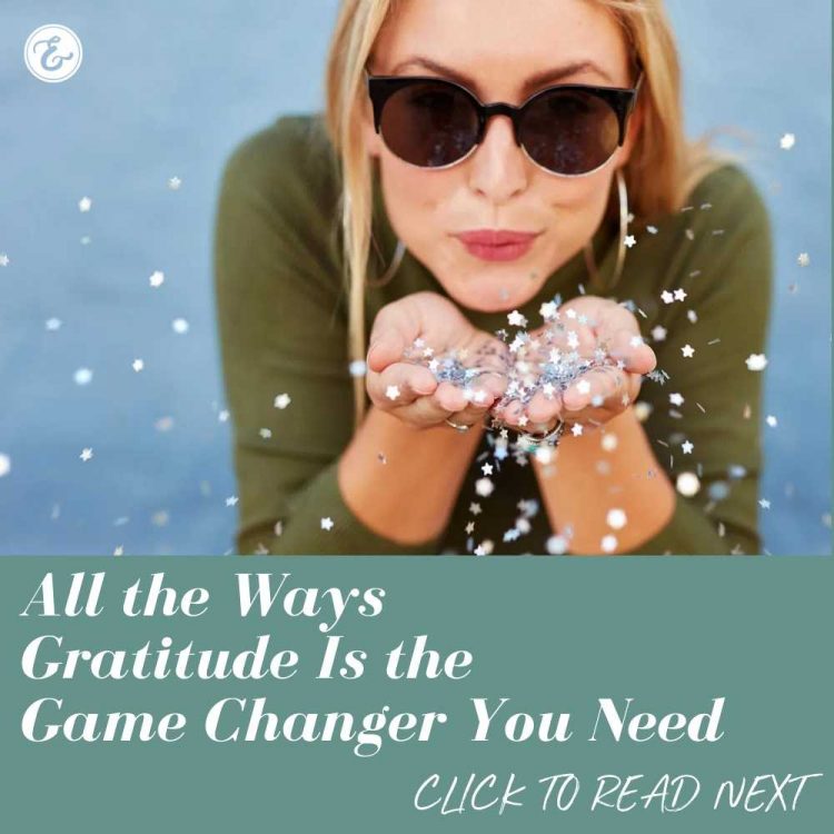 all the ways gratitude is the game changer you need