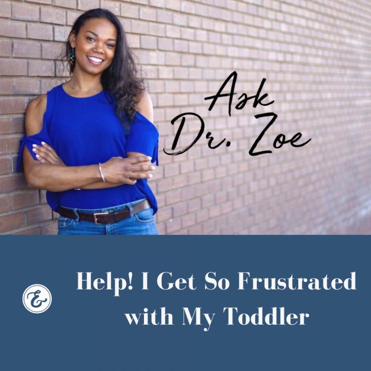 Help! I Get So Frustrated with My Toddler
