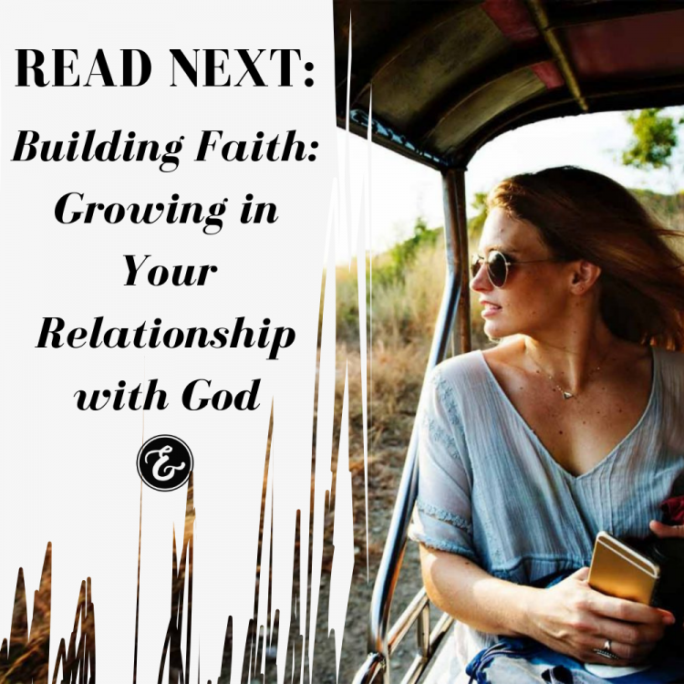 Building Faith: Growing In Your Relationship with God