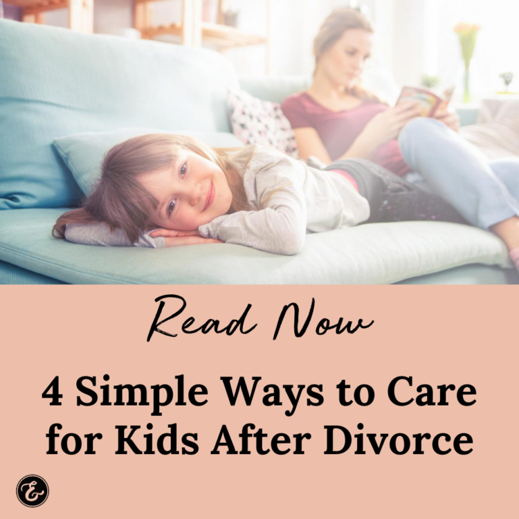 4 Simple Ways to Care for Kids After Divorce