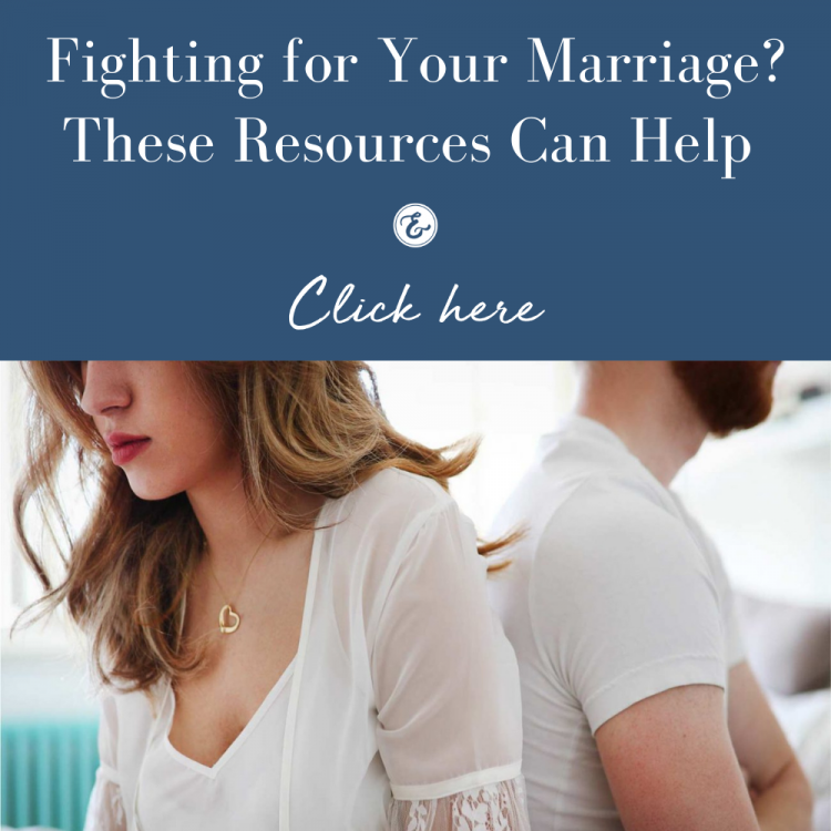 Are You Fighting for Your Marriage? These Resources Can Help