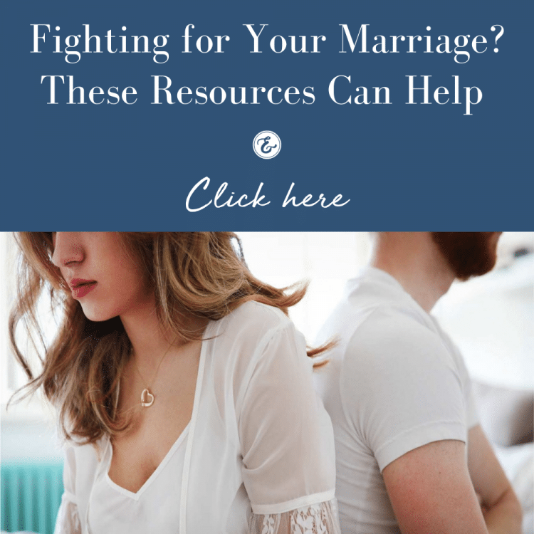 Are You Fighting for Your Marriage? These Resources Can Help