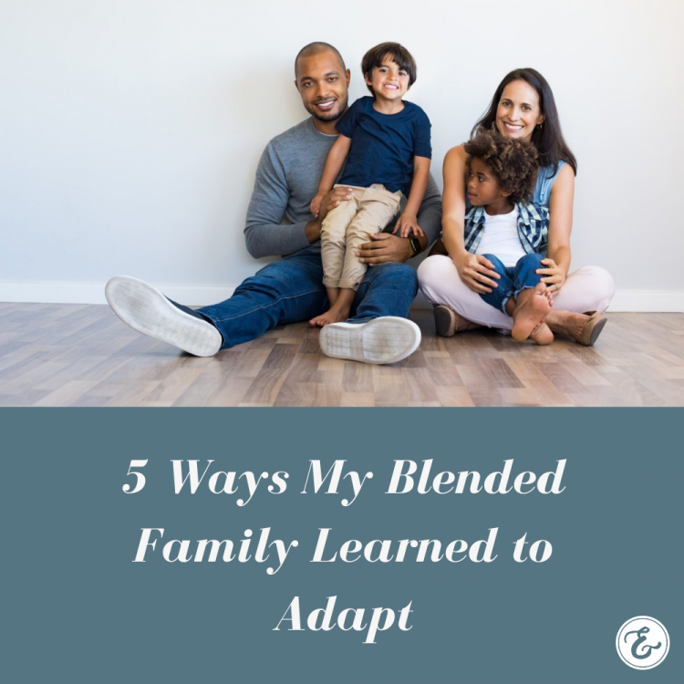 5 Ways My Blended Family Learned to Adapt