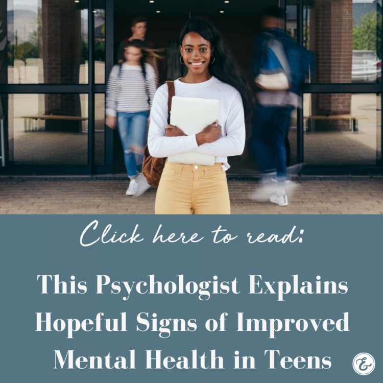 This Psychologist Explains Hopeful Signs of Improved Mental Health in Teens
