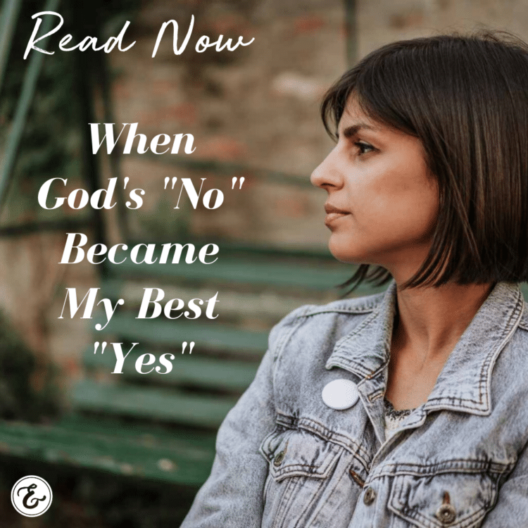 When God's "No" Became My Best "Yes"