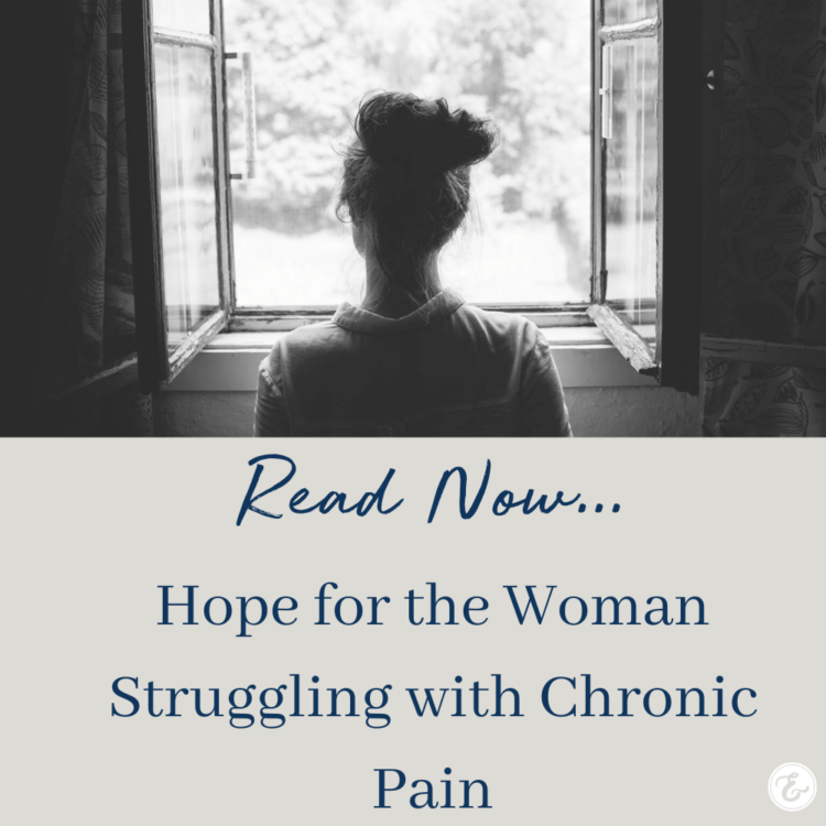 Hope for the Woman Struggling with Chronic Pain