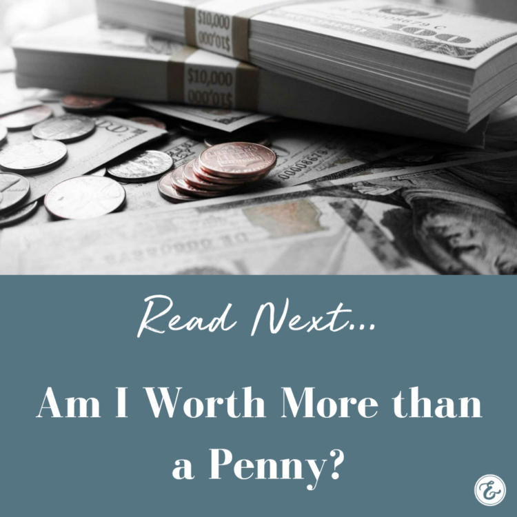 Am I Worth More than a Penny?