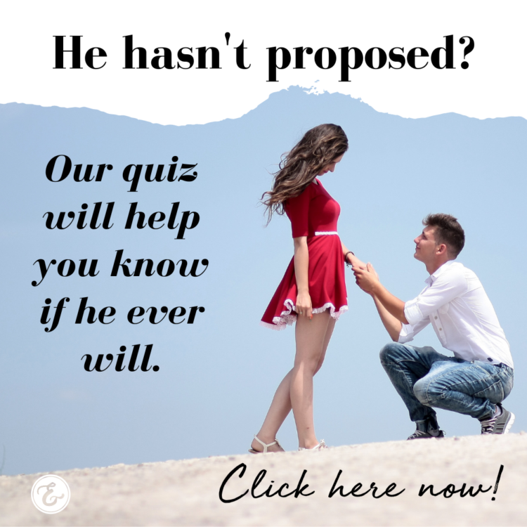 He Hasn't Proposed?